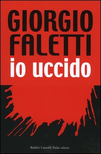 Io Uccido (Giorgio Faletti)
